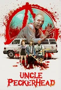  فیلم Uncle Peckerhead 2020