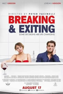  فیلم Breaking & Exiting 2018