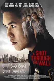 فیلم A Shot Through the Wall 2021