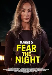  فیلم Fear the Night 2023