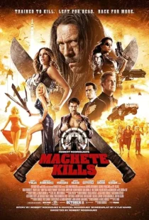  فیلم Machete Kills 2013