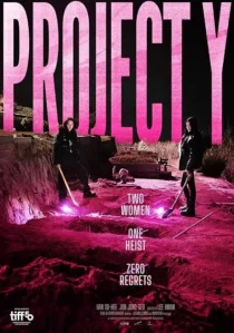 فیلم Project Y 2025