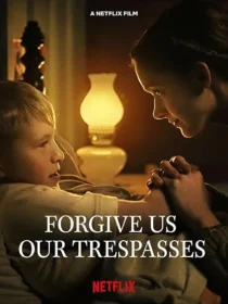  فیلم کوتاه Forgive Us Our Trespasses 2022