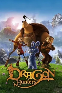 انیمیشن Dragon Hunters 2008