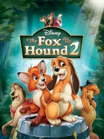  انیمیشن The Fox and the Hound 2 2006