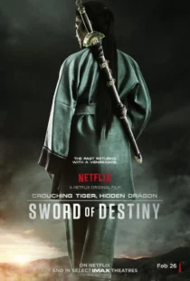 فیلم Crouching Tiger, Hidden Dragon: Sword of Destiny 2016