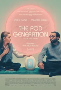 فیلم The Pod Generation 2023