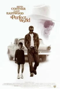 فیلم A Perfect World 1993
