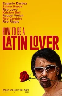  فیلم How to Be a Latin Lover 2017