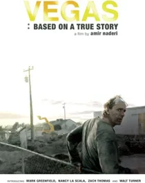  فیلم Vegas: Based on a True Story 2008