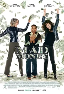  فیلم Mad Money 2008