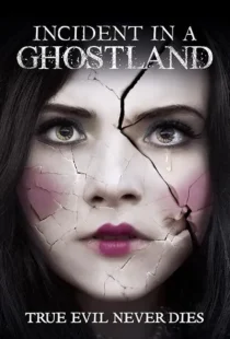  فیلم Incident in a Ghostland 2018